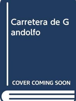 9788401492211_carretera-de-gandolfo_front-2.jpg Carretera de gandolfo