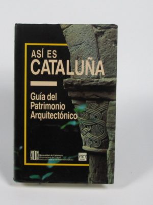 9788401573132_asi-es-cataluna-guia-del-patrimonio-arquitectonico_front-3.jpg Así es cataluña: guía del patrimonio arquitectónico