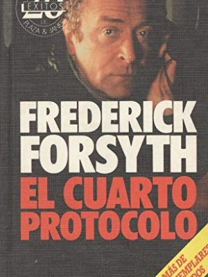 9788401812712_el-cuarto-protocolo_front-1.jpg El cuarto protocolo