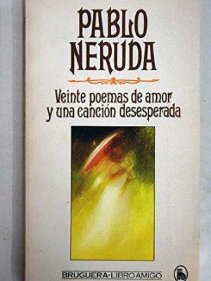 9788402068811_veinte-poemas-de-amor-y-una-cancion-desesperada-spanish-edition_front-2.jpg Veinte poemas de amor y una cancion desesperada (spanish edition)