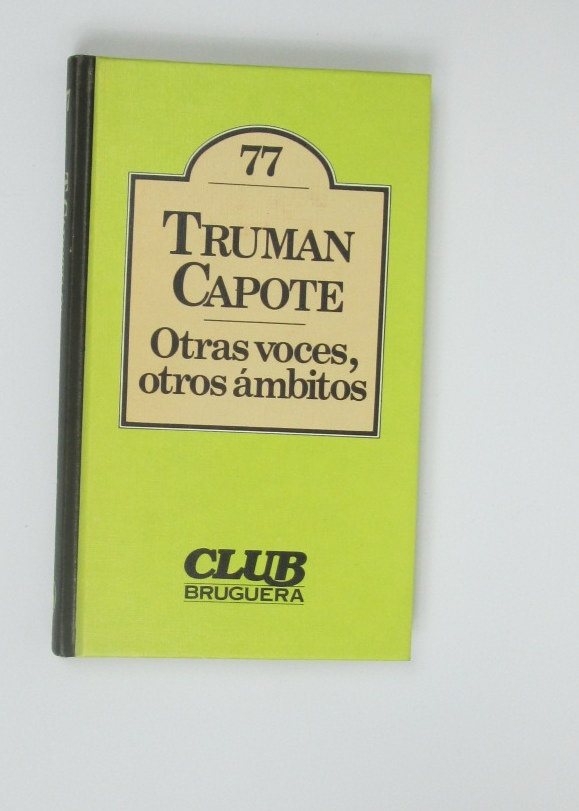 9788402080158_otras-voces-otros-ambitos_front-3.jpg Otras voces, otros ámbitos