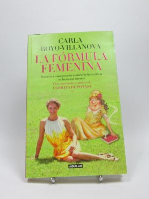 9788403013025_la-formula-femenina-secretos-y-consejos-para-sentirte-bella-y-cultivar-tu-bienestar-interior_front-1.jpg La fórmula femenina: secretos y consejos para sentirte bella y cultivar tu bienestar interior