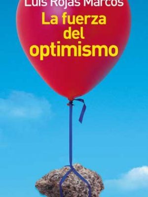 9788403096103_la-fuerza-del-optimismo-spanish-edition_front-6.jpg La fuerza del optimismo (spanish edition)