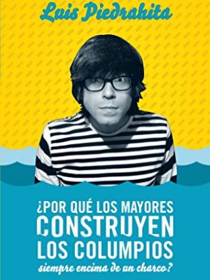 9788403100701_por-que-los-mayores-construyen-los-columpios-siempre-encima-de-un-charco-otros-generales-aguilar_front-1.jpg ¿por qué los mayores construyen los columpios siempre encima de un charco? (otros generales aguilar.) (spanish edition)