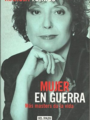 Mujer en guerra: más masters da la vida