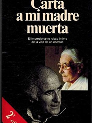9788408000815_carta-a-mi-madre-muerta-documento-spanish-edition_front-1.jpg Carta a mi madre muerta (documento) (spanish edition)
