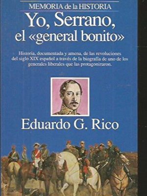 9788408014386_yo-serrano-el-general-bonito_front-2.jpg Yo, serrano, el general bonito
