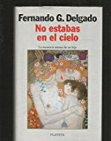 9788408018551_no-estabas-en-el-cielo-autores-espanoles-e-iberoamericanos-spanish-edition_front-5.jpg No estabas en el cielo (autores españoles e iberoamericanos) (spanish edition)
