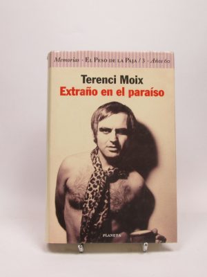 Extraño en el paraíso: memorias. el peso de la paja 3