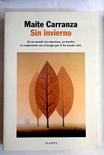 Sin invierno (autores españoles e iberoamericanos) (spanish edition)