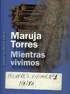 9788408044949_mientras-vivimos_front-1.jpg Mientras vivimos