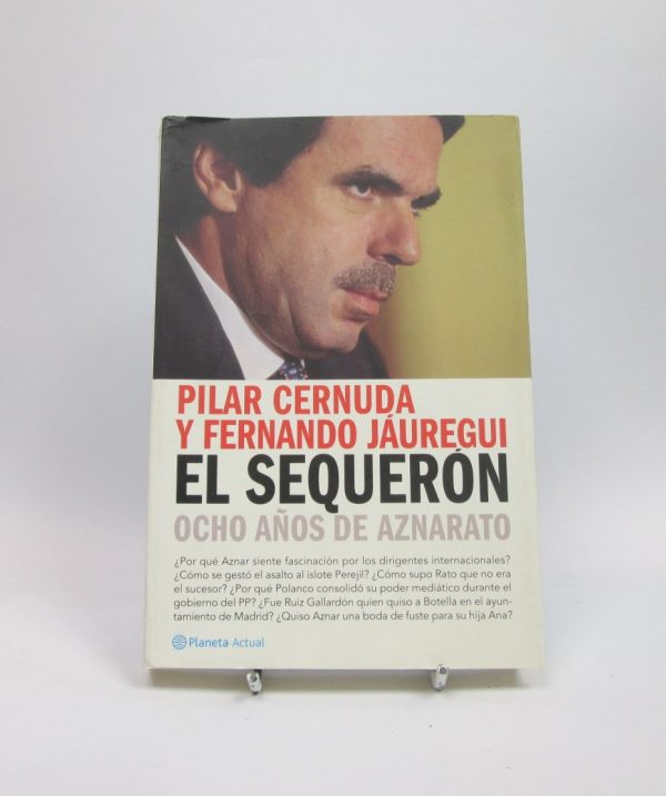 9788408051183_el-sequeron-ocho-anos-de-aznarato_front-7.jpg El sequerón. ocho años de aznarato