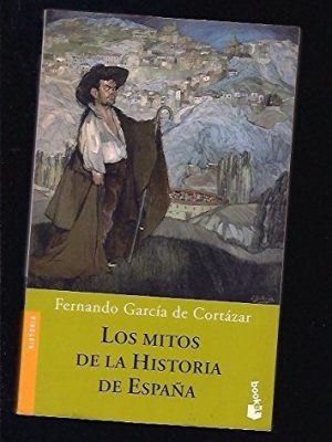 9788408057147_los-mitos-de-la-historia-de-espana-divulgacion-spanish-edition_front-1.jpg Los mitos de la historia de espana (divulgacion) (spanish edition)