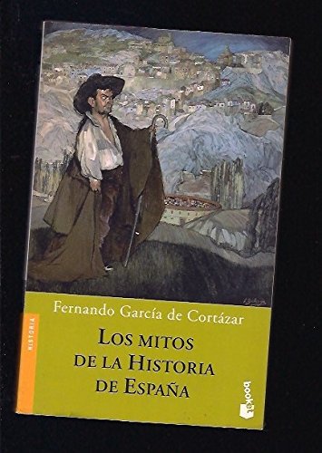 9788408057147_los-mitos-de-la-historia-de-espana-divulgacion-spanish-edition_front-1.jpg Los mitos de la historia de espana (divulgacion) (spanish edition)