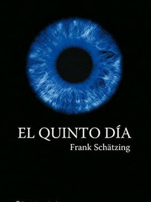 9788408060055_el-quinto-dia-planeta-internacional-spanish-edition_front-9.jpg El quinto día (planeta internacional) (spanish edition)