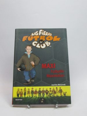 9788408065371_las-fieras-futbol-club-7-maxi-futbolin-maximilian_front-8.jpg Las fieras futbol club 7: maxi futbolín maximilian