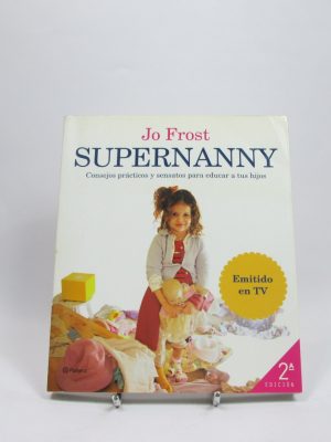 9788408066552_supernanny-consejos-practicos-y-sensatos-para-educar-a-tus-hijo_front-13.jpg Supernanny. consejos prácticos y sensatos para educar a tus hijo