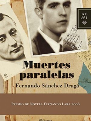 Muertes paralelas (autores españoles e iberoamericanos) (spanish edition)