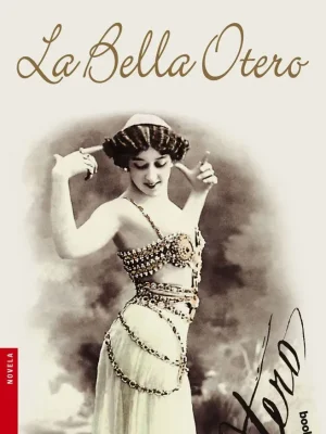 9788408068587_la-bella-otero_front-1.webp La bella otero