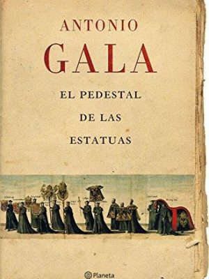 El pedestal de las estatuas (spanish edition)