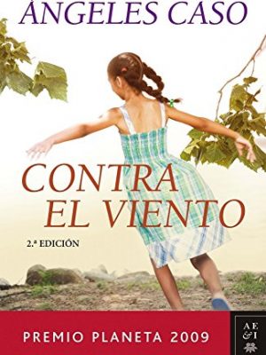 9788408089230_contra-el-viento-spanish-edition_front-8.jpg Contra el viento (spanish edition)