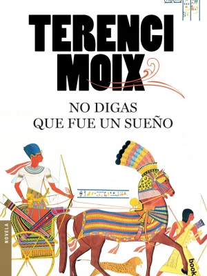 No digas que fue un sueño