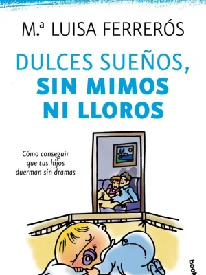 9788408104278_dulces-suenos-sin-mimos-ni-lloros_front-1.webp Dulces sueños, sin mimos ni lloros