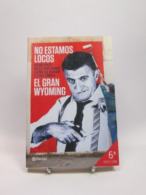 No estamos locos