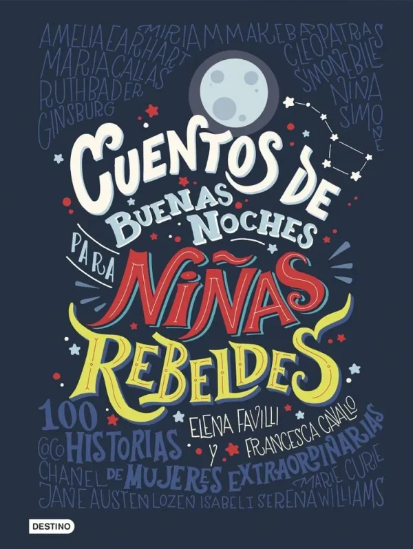9788408176114_cuentos-de-buenas-noches-para-ninas-rebeldes_front-3.webp Cuentos de buenas noches para niñas rebeldes