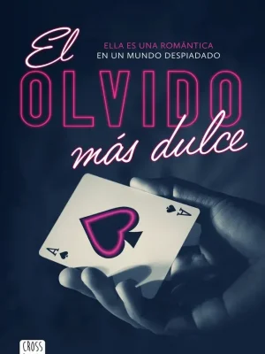 9788408269847_el-olvido-mas-dulce_front-1.webp El olvido más dulce