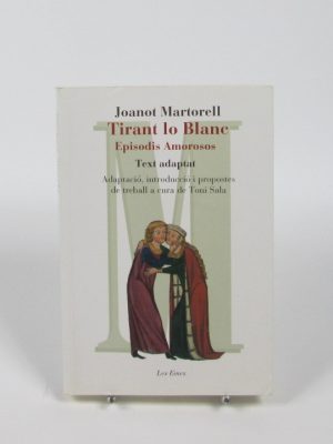9788415192947_tirant-lo-blanc-episodis-amorosos_front-4.jpg Tirant lo blanc. episodis amorosos