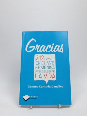 9788415577010_gracias-212-frases-en-clave-femenina-para-celebrar-la-vida_front-1.jpg Gracias. 212 frases en clave femenina para celebrar la vida