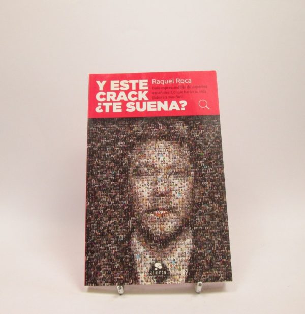 9788415678632_y-este-crack-te-suena-guia-imprescindible-de-expertos-espanoles-20-que-haran-tu-vida-laboral-mas-facil_front-1.jpg Y este crack Âżte suena?: guĂa imprescindible de expertos españoles 2.0 que harán tu vida (laboral) más fácil