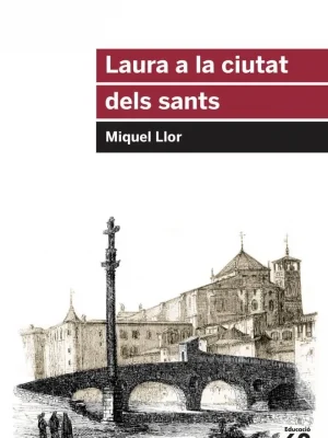 9788415954651_laura-a-la-ciutat-dels-sants_front-1.webp Laura a la ciutat dels sants