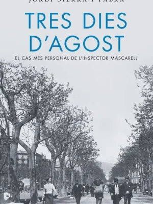 9788415961994_tres-dies-dagost-inspector-mascarell-7_front-1.webp Tres dies d'agost (inspector mascarell 7)
