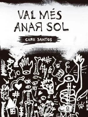 9788416661374_val-mes-anar-sol_front-2.webp Val més anar sol