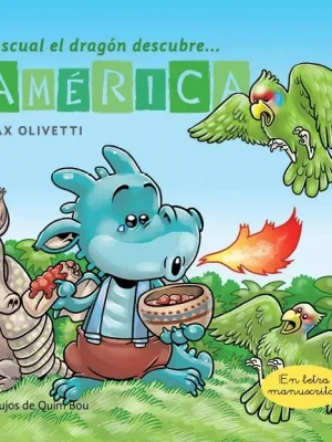 Pascual el dragón descubre américa - libros para niños en letra ligada, manuscrita, cursiva
