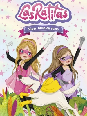 Las ratitas 2. súper alma en acció