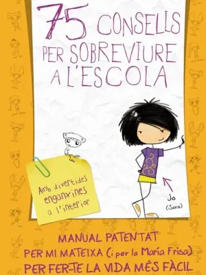 75 consells per sobreviure a l'escola (sèrie 75 consells 1)