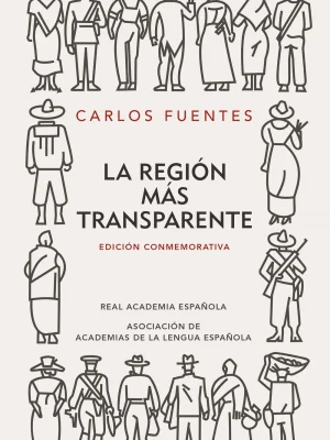 9788420422503_la-region-mas-transparente-edicion-conmemorativa-de-la-rae-y-la-asale_front-2.webp La región más transparente (edición conmemorativa de la rae y la asale)