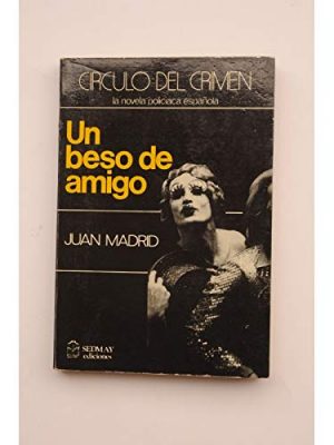 9788420427584_un-beso-de-amigo-circulo-del-crimen-spanish-edition_front-1.jpg Un beso de amigo (círculo del crimen) (spanish edition)