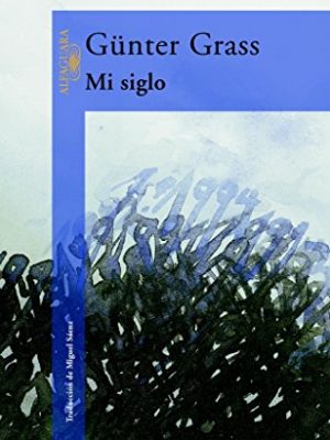 9788420442037_mi-siglo_front-6.jpg Mi siglo