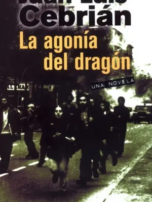 9788420442082_la-agonia-del-dragon_front-4.webp La agonía del dragón