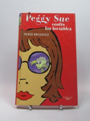 9788420443188_peggy-sue-contra-los-invisibles_front-5.jpg Peggy sue contra los invisibles