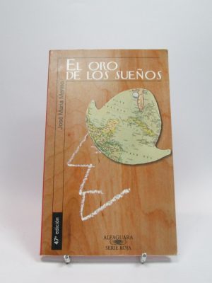 9788420447940_el-oro-de-los-suenos_front-11.jpg El oro de los sueños