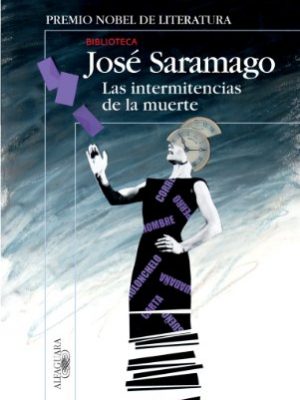 Las intermitencias de la muerte