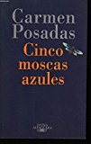 9788420482491_cinco-moscas-azules-extra-alfaguara-spanish-edition_front-4.jpg Cinco moscas azules (extra alfaguara) (spanish edition)