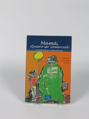 9788420548043_mama-quiero-ser-comercial_front-1.jpg Mamá ¡quiero ser comercial!