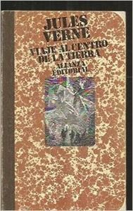 Viaje al centro de la tierra (spanish edition)