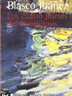 9788420633497_los-cuatro-jinetes-del-apocalipsis_front-1.jpg Los cuatro jinetes del apocalipsis volumen ii